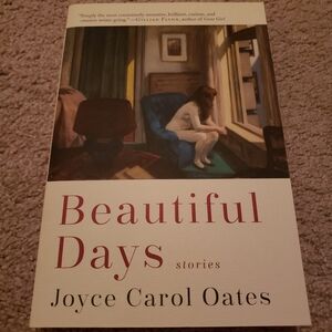 Beautiful Days Stories by Joyce Carol Oates Book